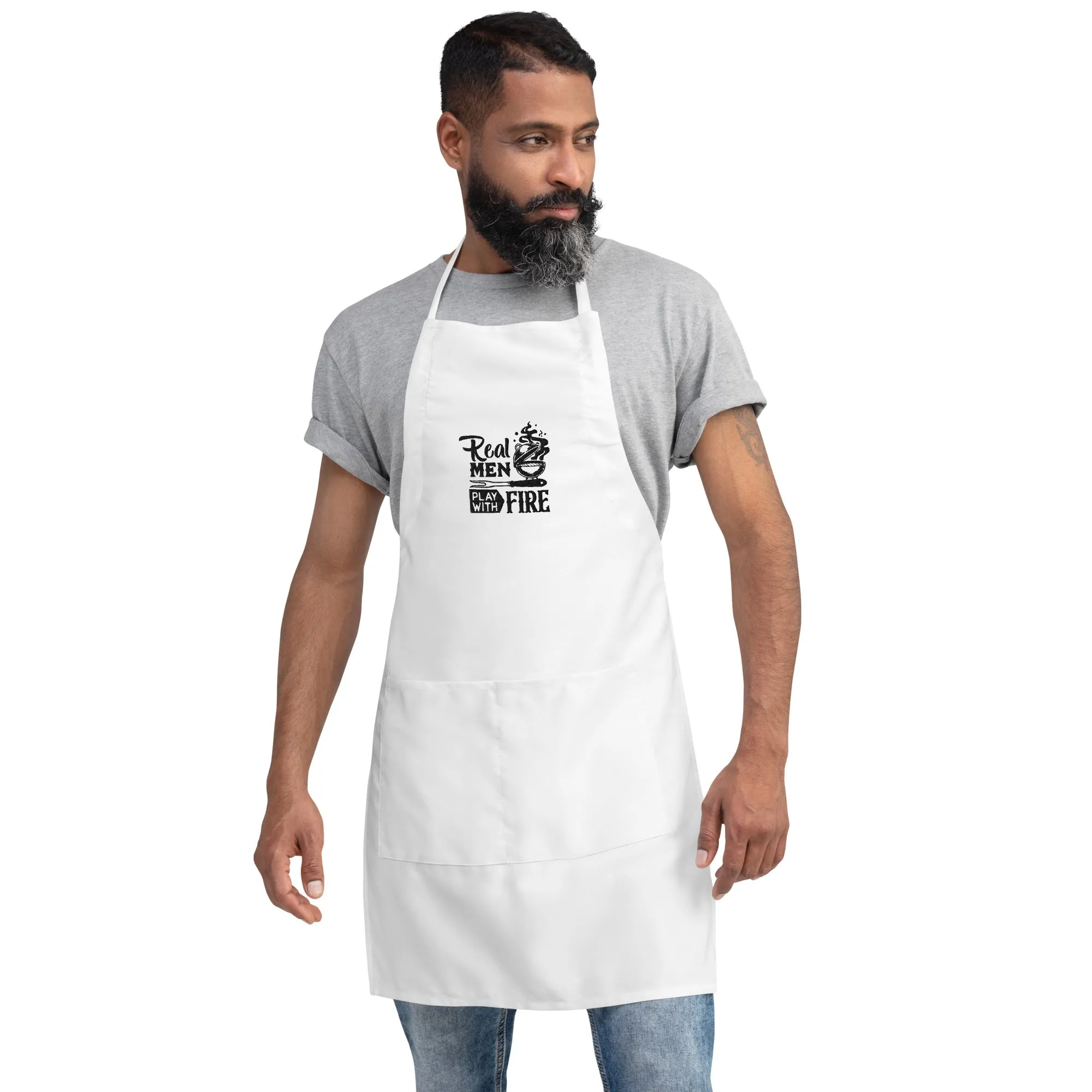 Real Men Play With Fire - Funny BBQ Apron | Embroidered Grill Master Apron