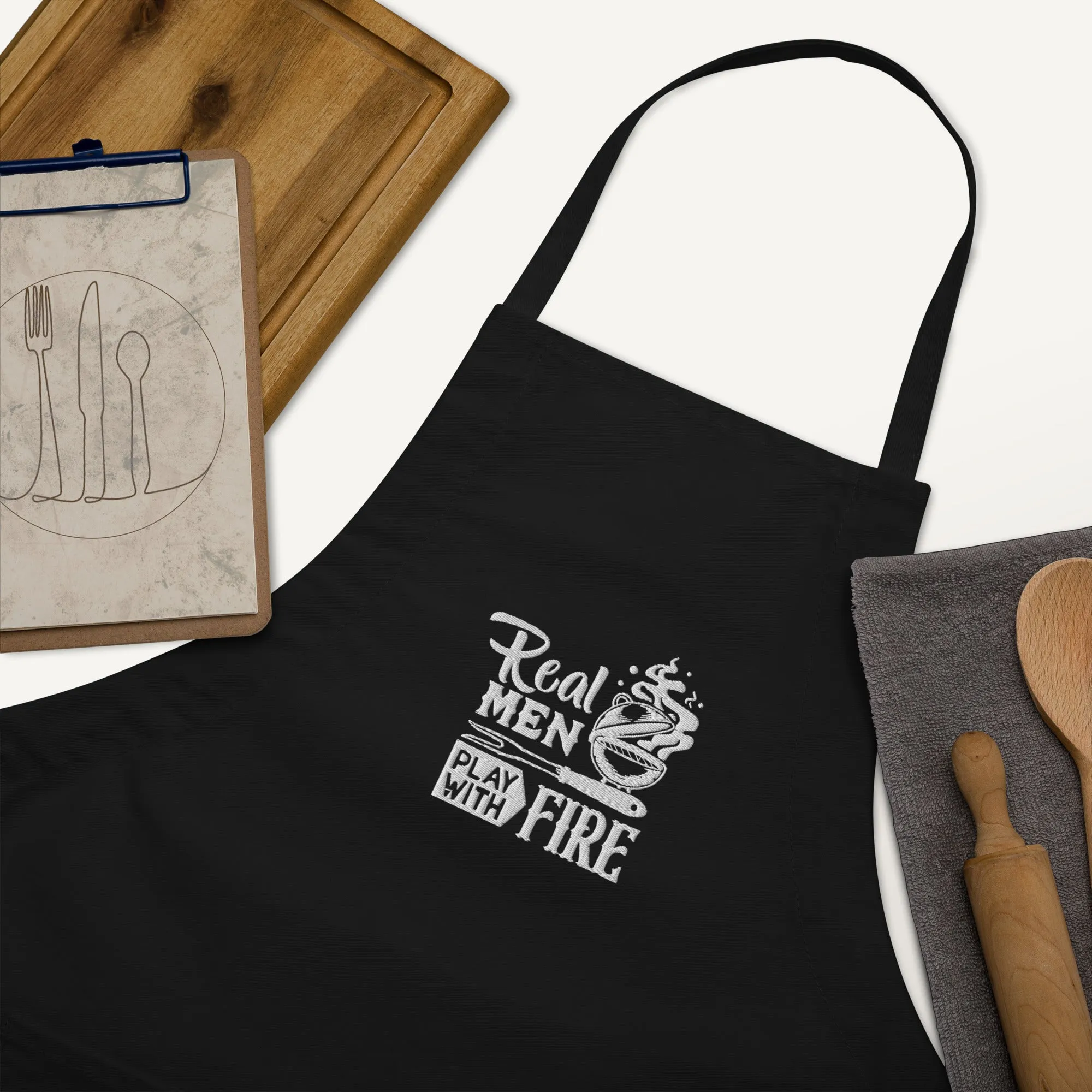 Real Men Play With Fire - Funny BBQ Apron | Embroidered Grill Master Apron